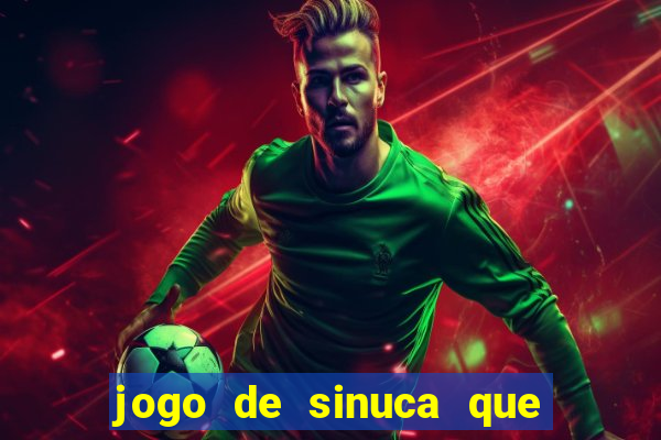 jogo de sinuca que ganha dinheiro no pix